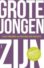 Grote jongen zijn | 9789058756923 | Jan Tromp ; Frank de, Zo goed als nieuw, Jan Tromp ; Frank de Grave