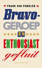 Bravogeroep en enthousiast gefluit 9789038809199, Boeken, Gedichten en Poëzie, Verzenden, Zo goed als nieuw, Frank van Pamelen