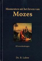 B. Labee - Momenten uit het leven van Mozes, Nieuw, Christendom | Protestants, Ophalen of Verzenden, B. Labee