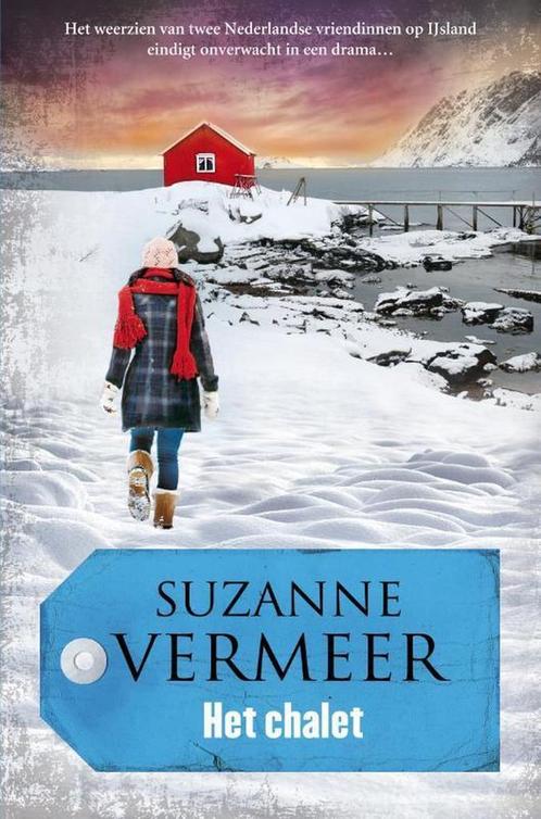 Het chalet 9789400503427 Suzanne Vermeer, Boeken, Thrillers, Zo goed als nieuw, Verzenden