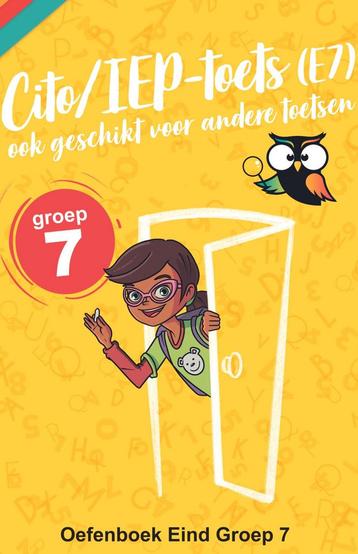 IEP-CITO Eind Groep 7 (E7) Oefenboek / beschikbaar voor biedingen