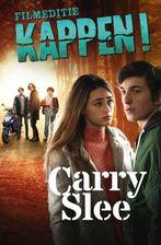 Kappen! 9789048832620 Carry Slee, Boeken, Verzenden, Gelezen, Carry Slee
