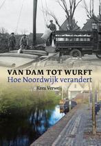 9789059972162 Van Dam tot Wurft | Tweedehands, Zo goed als nieuw, Kees Verweij, Verzenden