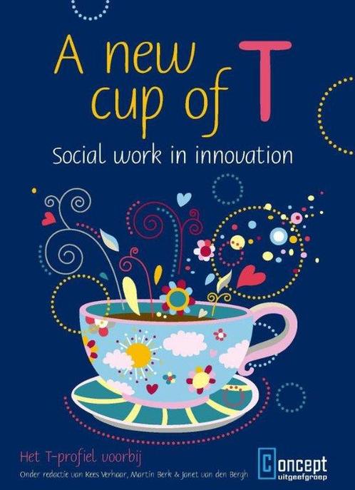 9789491743610 A new cup of t - social work in innovation, Boeken, Schoolboeken, Zo goed als nieuw, Verzenden