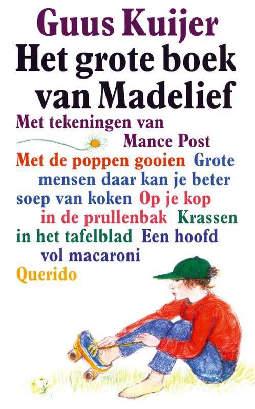 Grote Boek Van Madelief 9789045101330 Guus Kuijer, Boeken, Kinderboeken | Jeugd | onder 10 jaar, Gelezen, Verzenden