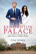 Kensington Palace 9781785904790 Tom Quinn, Verzenden, Gelezen, Tom Quinn