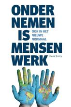 Ondernemen is mensenwerk 9789090333052 Henk Smits, Boeken, Verzenden, Zo goed als nieuw, Henk Smits