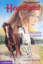 Alleen verder / Paardenranch Heartland 9789020621181, Boeken, Verzenden, Gelezen, Lauren Brooke