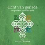 Licht van genade 9789033877308 Anton Chardon, Verzenden, Zo goed als nieuw, Anton Chardon