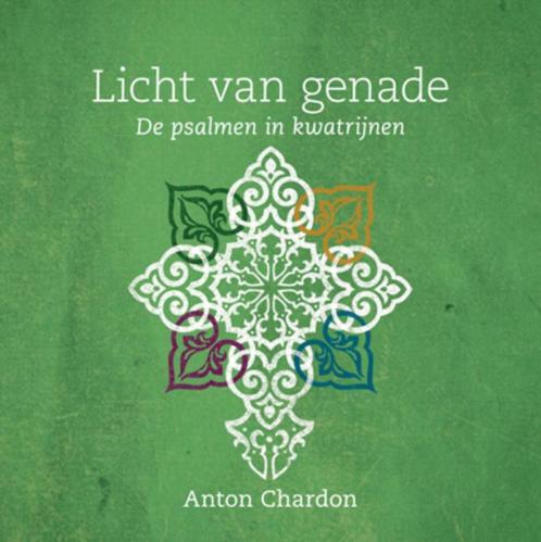 Licht van genade 9789033877308 Anton Chardon, Boeken, Godsdienst en Theologie, Zo goed als nieuw, Verzenden