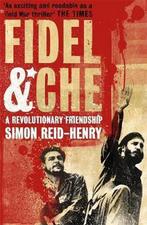 Fidel & Che 9780340923467 Simon Reid-Henry, Verzenden, Gelezen, Simon Reid-Henry