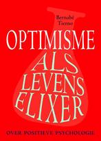 Optimisme als levenselixer 9789058711090 Bernabe Tierno, Verzenden, Zo goed als nieuw, Bernabe Tierno