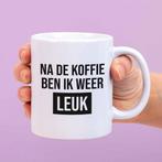Mok Na de koffie ben ik weer leuk, Huis en Inrichting, Keuken | Servies, Verzenden, Nieuw