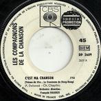 Single - Les Compagnons De La Chanson ? Cest Ma Chanson, Cd's en Dvd's, Vinyl | Wereldmuziek, Zo goed als nieuw, Verzenden