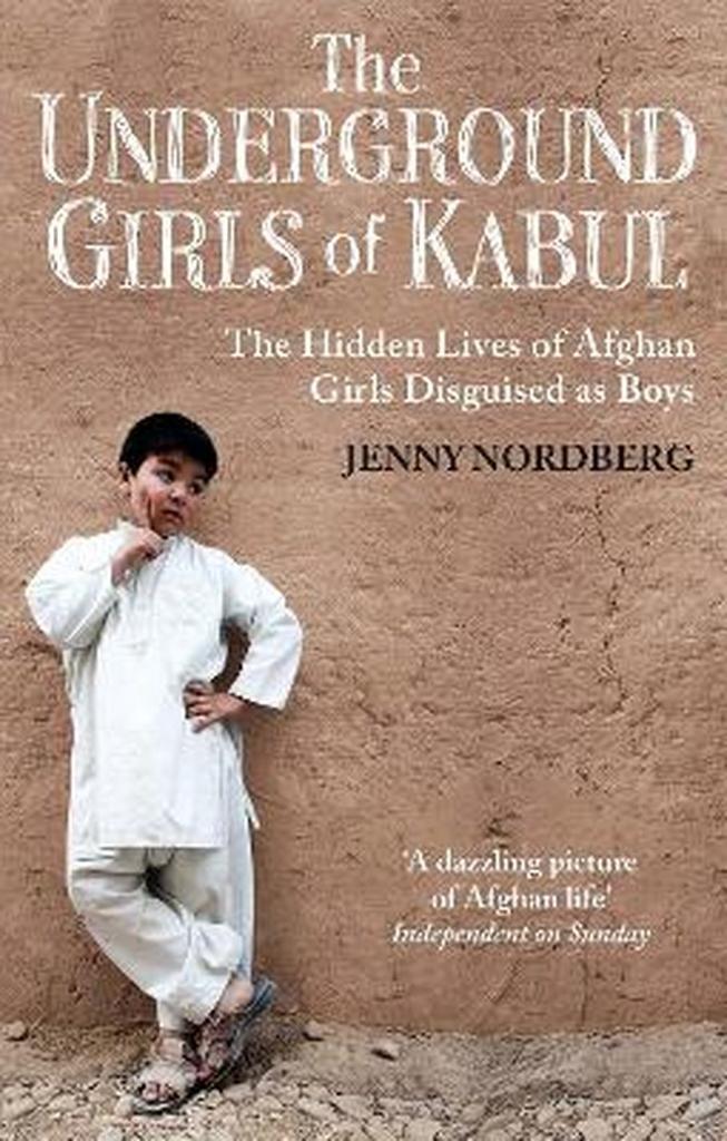 Underground Girls Of Kabul 9781844087754 Jenny Nordberg, Boeken, Taal | Engels, Zo goed als nieuw, Verzenden