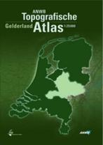 Gelderland / ANWB topografische atlas 9789018018412, Boeken, Verzenden, Gelezen