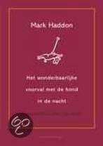 Het wonderbaarlijke voorval met de hond in de nacht, Verzenden, Gelezen, Mark Haddon