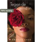 Tegen de wind in 9789022959787 Á. Caso, Verzenden, Gelezen, Á. Caso