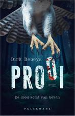 Prooi 9789463376006 Dirk Debeys, Verzenden, Zo goed als nieuw, Dirk Debeys