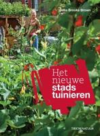 Tirion natuur Het nieuwe stadstuinieren / Tirion natuur, Boeken, Verzenden, Zo goed als nieuw, Celia Brooks Brown