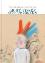 Licht vissen met penselen 9789462918016 Paul de Moor, Boeken, Verzenden, Zo goed als nieuw, Paul de Moor