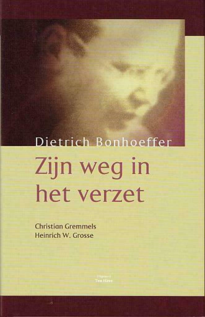 Chr. Gremmels, Dietrich Bonhoeffer zijn weg in het verzet, Boeken, Oorlog en Militair, Algemeen, Tweede Wereldoorlog, Nieuw, Ophalen of Verzenden