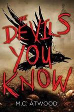 The Devils You Know 9781616957889 M.C. Atwood, Gelezen, M.C. Atwood, Verzenden