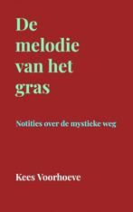 De melodie van het gras 9789464050998 Kees Voorhoeve, Verzenden, Zo goed als nieuw, Kees Voorhoeve