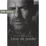 Leve De Polder 9789090220956 M. de Gruyter, Boeken, Verzenden, Zo goed als nieuw, M. de Gruyter