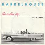 vinyl single 7 inch - Barrelhouse - The Sudden Stop, Verzenden, Zo goed als nieuw