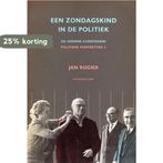 Een zondagskind in de politiek en andere christenen Rogier, Boeken, Verzenden, Gelezen, Rogier