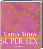 Kama Sutra Super Sex 9789044325089 Nicole Bailey, Verzenden, Gelezen, Nicole Bailey