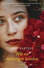 Wat we verborgen houden 9789029728270 Erin Bartels, Verzenden, Gelezen, Erin Bartels