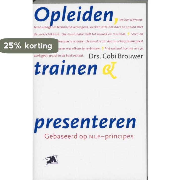 Opleiden, trainen en presenteren / PM-reeks 9789024413348, Boeken, Politiek en Maatschappij, Gelezen, Verzenden