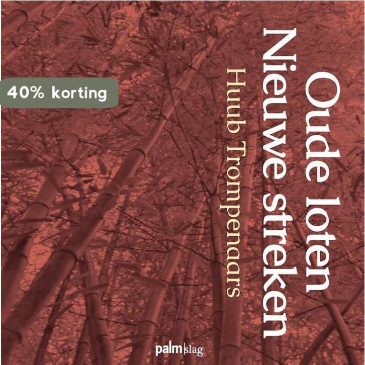 Oude loten Nieuwe streken 9789493245341 Huub Trompenaars, Boeken, Gedichten en Poëzie, Zo goed als nieuw, Verzenden