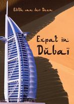 Expat in Dubai 9789048407842 Edith van der Deen, Boeken, Edith van der Deen, Gelezen, Verzenden