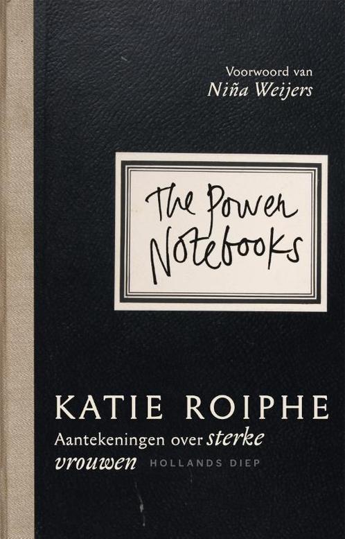 The power notebooks 9789048839988 Katie Roiphe, Boeken, Literatuur, Gelezen, Verzenden