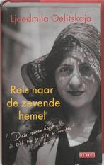 Reis Naar De Zevende Hemel 9789044500554, Gelezen, [{:name=>'L. Oelitskaja', :role=>'A01'}, {:name=>'Arie van der Ent', :role=>'B06'}]
