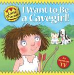 I Want to Be a Cavegirl! 9781842707654 Tony Ross, Gelezen, Tony Ross, Verzenden