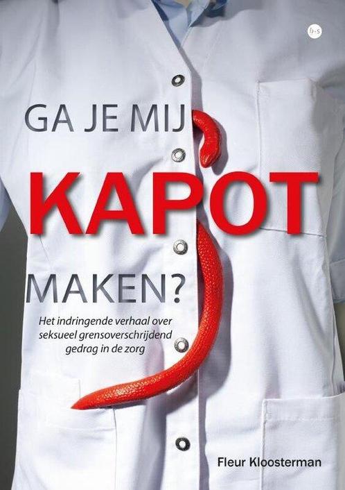 9789465096049 Ga je mij kapot maken? Fleur Kloosterman, Boeken, Biografieën, Nieuw, Verzenden