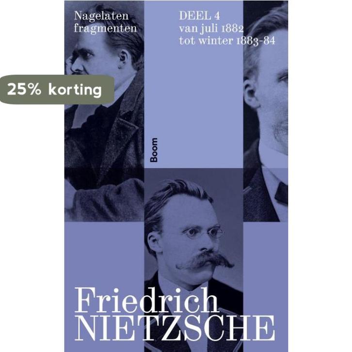 Nagelaten fragmenten 9789024462544 Friedrich Nietzsche, Boeken, Filosofie, Zo goed als nieuw, Verzenden