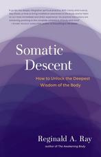 9781611805666 Somatic Descent Reginald Ray, Verzenden, Nieuw, Reginald Ray