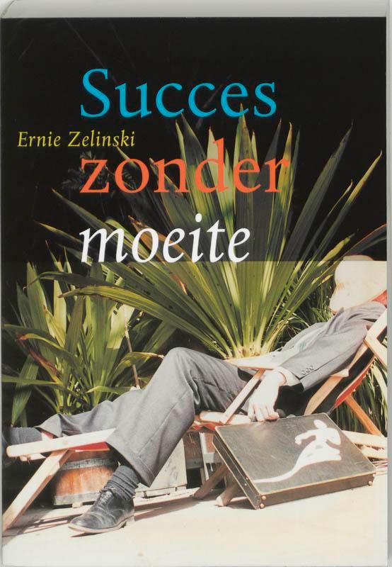 Succes zonder moeite 9789062719822 E. Zelinski, Boeken, Hobby en Vrije tijd, Gelezen, Verzenden