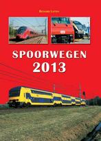 9789060133835 Spoorwegen 2013 | Tweedehands, Gelezen, Richard Latten, Verzenden