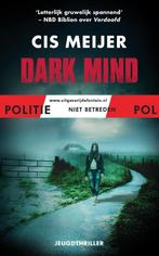 Dark mind / Politie niet betreden 9789026148125 Cis Meijer, Boeken, Kinderboeken | Jeugd | 13 jaar en ouder, Verzenden, Gelezen