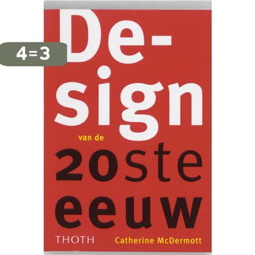 Design van de 20ste eeuw 9789068682908 C. MacDermott, Boeken, Kunst en Cultuur | Beeldend, Gelezen, Verzenden