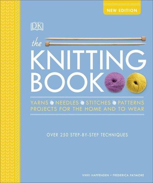 9780241361948 The Knitting Book Over 250 StepbyStep Techn..., Boeken, Studieboeken en Cursussen, Nieuw, Verzenden