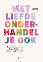 9789022337905 Met liefde onderhandel je ook | Tweedehands, Verzenden, Zo goed als nieuw, Stephanie Blommaert