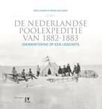 De Nederlandse poolexpeditie 1882-1883 9789050114318, Boeken, Verzenden, Zo goed als nieuw, Kees Dekker