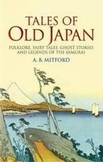 9780486440620 Tales of Old Japan A B Mitford, Nieuw, A B Mitford, Verzenden